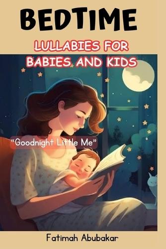 Bedtime lullabies for babies and kids: """Goodnight little me"""
