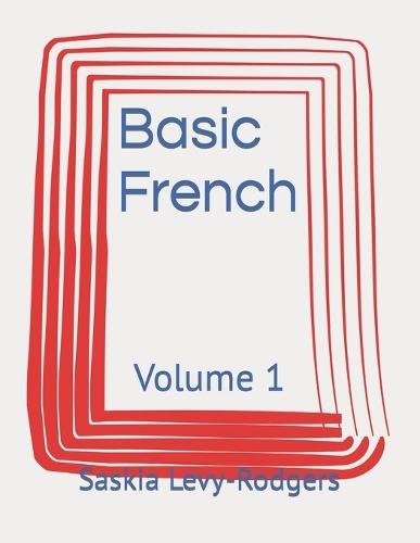 Basic French: Volume 1