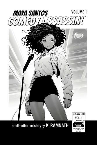 Maya Santos Comedy Assassin: Volume 1