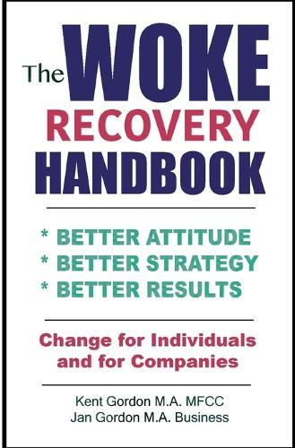 Woke Recovery Handbook: There is a Way Out!
