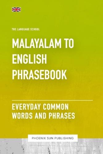 Malayam To English Phrasebook - Everyday Common Words And Phrases