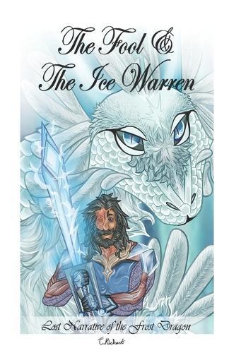 The Fool and the Ice Warren: Lost narrative of the Frost Dragon