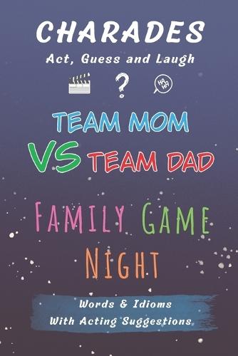 Family Game Night - Charades: Act, Guess and Laugh