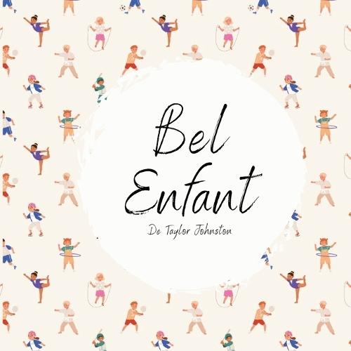 Bel Enfant (Beautiful Child) FRENCH self love and acceptance anti-bullying children's book