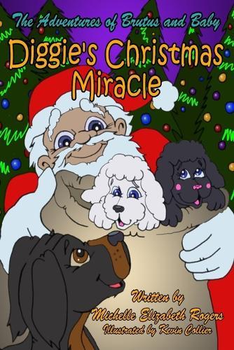 The Adventure's of Brutus and Baby: Diggie's Christmas Miracle