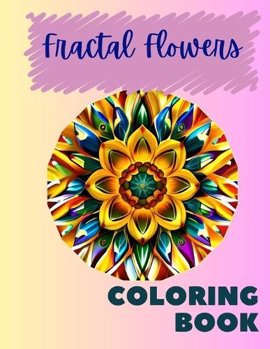 Coloring Book Mandala/Fractal-Style: Flower Patterns: Flower Patterns