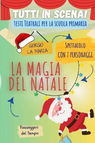 Copione teatrale LA MAGIA DEL NATALE