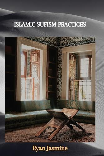 Islamic Sufism Practices