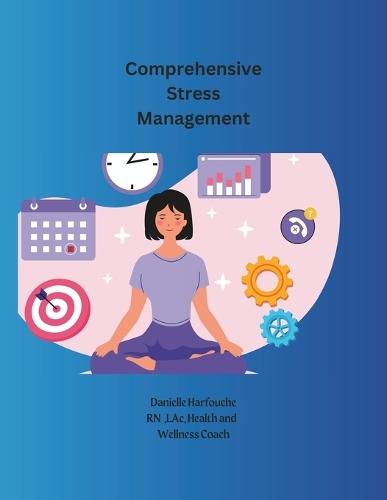 Comprehensive Stress Management.