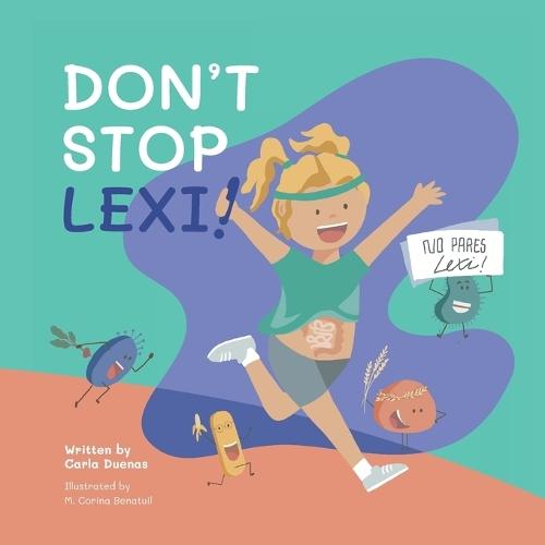 Don't Stop Lexi: A Kid's Roadmap to Sports Nutrition and Gut Health