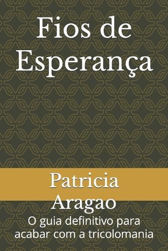 Fios de Esperança: O guia definitivo para acabar com a tricolomania