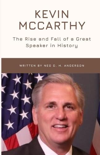 Kelvin McCarthy: The Rise and Fall of a Great Speaker in History