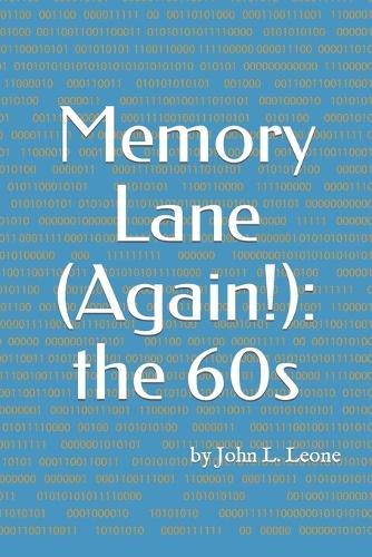 Memory Lane (Again!): the 60s