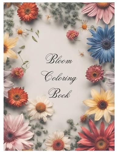 Bloom Coloring Book: Flower patterns