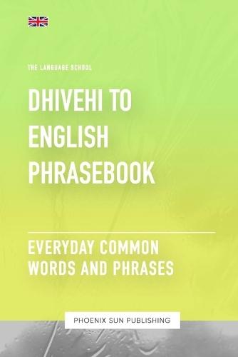 Dhivehi To English Phrasebook - Everyday Common Words And Phrases