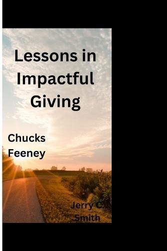 Chucks Feeney: Lesson in impactful giving