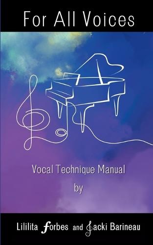 For All Voices: Vocal Technical Manual
