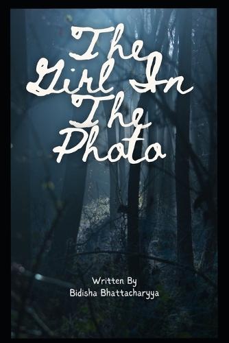 The Girl In The Photo: A scary and dark horror story