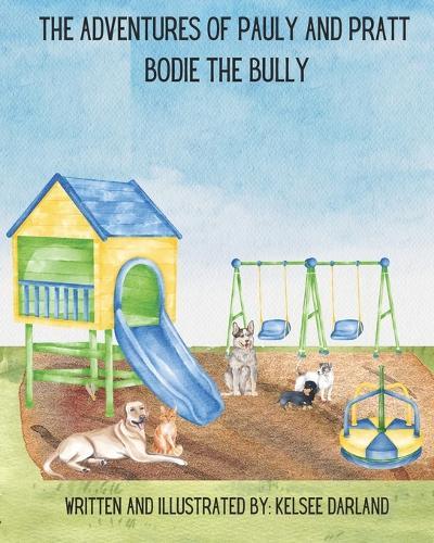 The Adventures of Pauly and Pratt: Bodie the Bully