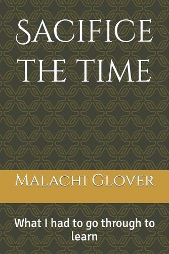 Sacifice the time: What I had to go through to learn