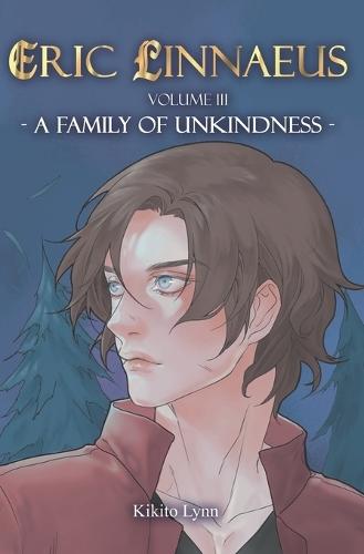 Eric Linnaeus - A Family of Unkindness