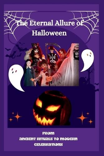 The Eternal Allure of Halloween: From Ancient Ritual to Modern Celebrations: Costumes Through the Ages: A Look at Halloween Dress-Up from Samhain to Cosplay