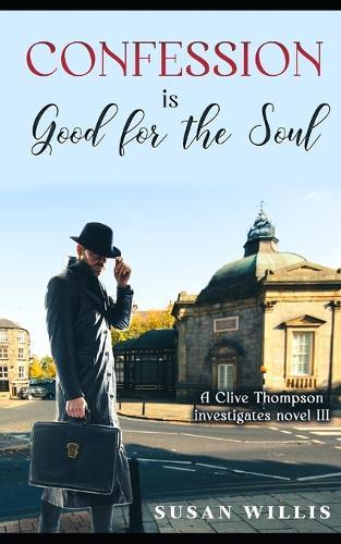 Confession is Good for the Soul: A Clive Thompson investigates novel III