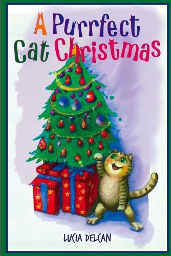 A Purrfect Cat Christmas: A Heartwarming Picture Book for Kids