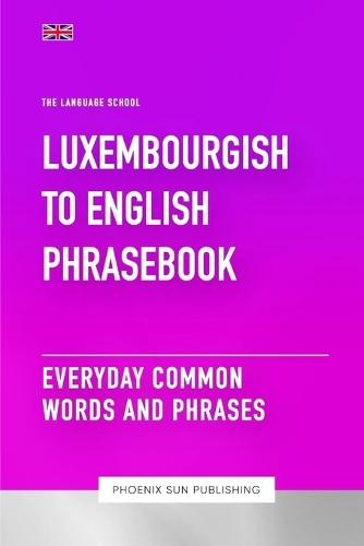 Luxembourgish To English Phrasebook - Everyday Common Words And Phrases