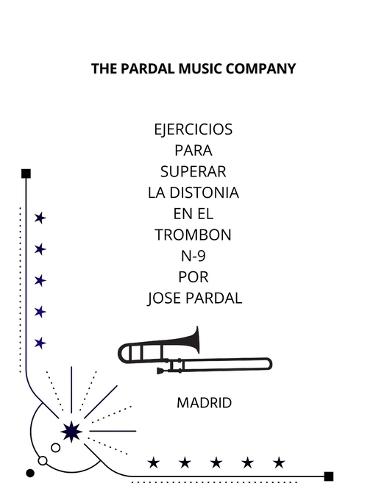 Ejercicios Para Superar La Distonia En El Trombon N-9 Por Jose Pardal: Madrid