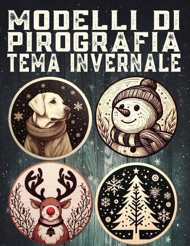 Modelli di pirografia a tema invernale: Scopri oltre 100 disegni per l'inverno, schemi di pirografia