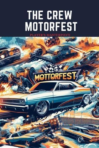 The crew MotorFest: Player's Masterpiece