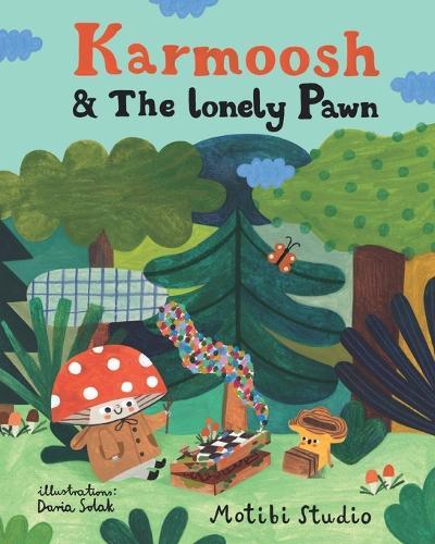 Karmoosh & The Lonely Pawn