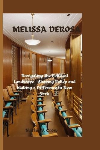 Melissa DeRosa: Navigating the Political Landscape - Shaping Policy and Making a Difference in New York