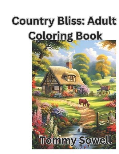 "1.""Country Bliss": "Adult Coloring Book"""