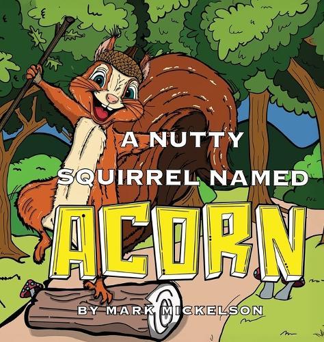 A Nutty Squirrel Named Acorn