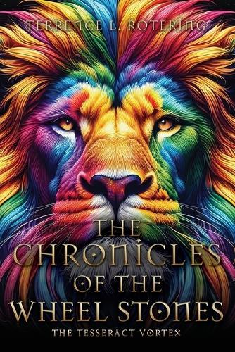 The Chronicles of the Wheel Stones: The Tesseract Vortex