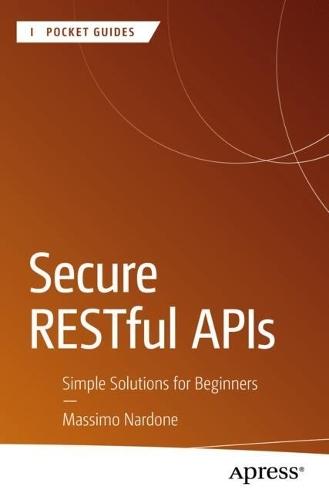 Secure RESTful APIs: Simple Solutions for Beginners