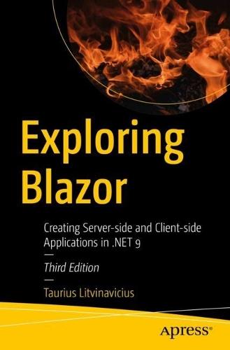 Exploring Blazor: Creating Server-side and Client-side Applications in .NET 9