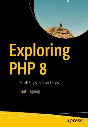 Exploring PHP 8: Small Steps to Giant Leaps