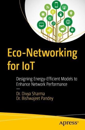 Eco-Networking for IoT: Designing Energy-Efficient Models to Enhance Network Performance