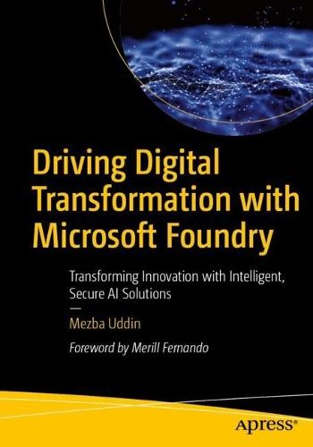 Driving Digital Transformation with Microsoft Foundry: Transforming Innovation with Intelligent, Secure AI Solutions