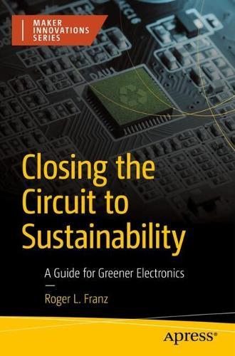 Closing the Circuit to Sustainability: A Guide for Greener Electronics