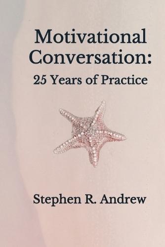 Motivational Conversation: 25 Years of Practice