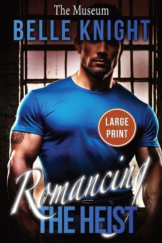 The Museum: A High-Stakes Romantic Suspense Adventure (Large Print)