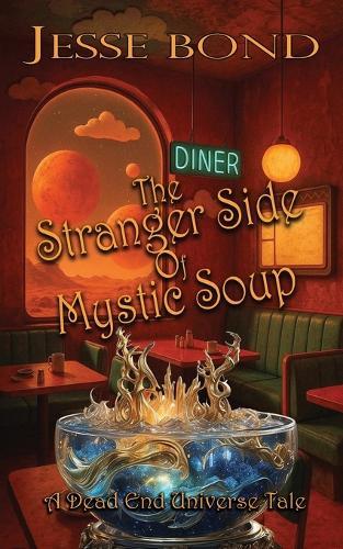 The Stranger Side of Mystic Soup