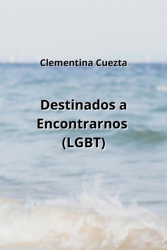 Destinados a Encontrarnos (LGBT)