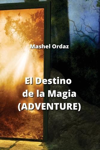 El Destino de la Magia (ADVENTURE)
