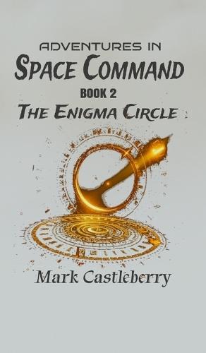 Adventures In Space Command - The Enigma Circle