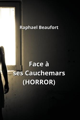 Face à ses Cauchemars (HORROR)